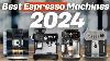 Best Espresso Machines 2024 Who Is The New 1