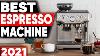 Best Espresso Machines In 2021