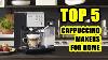 Top 5 Best Cappuccino Machine For Home 2021 Enjoy The Tastiest Cappuccino